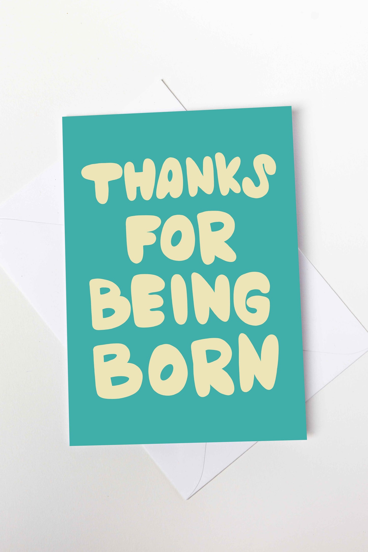 Thanks For Being Born