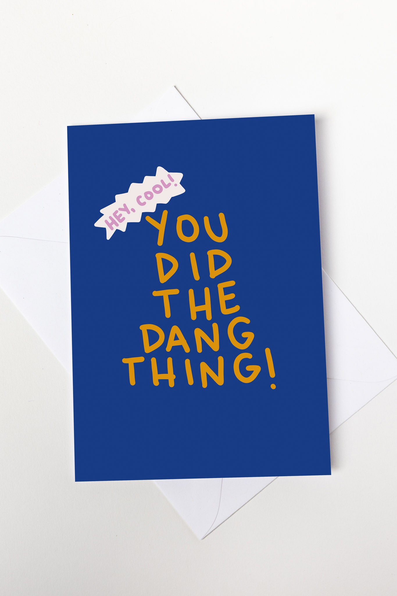 You Did The Dang Thing Card
